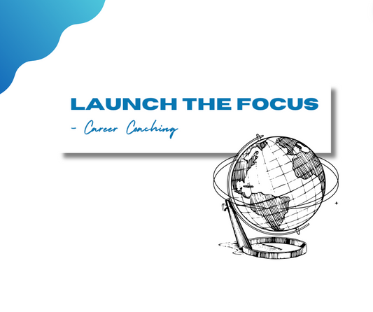 Launch The Focus - Career Accelerator
